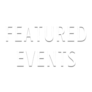Featured Events